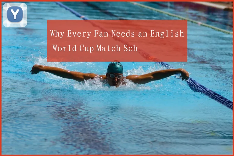 Why Every Fan Needs an English World Cup Match Sch